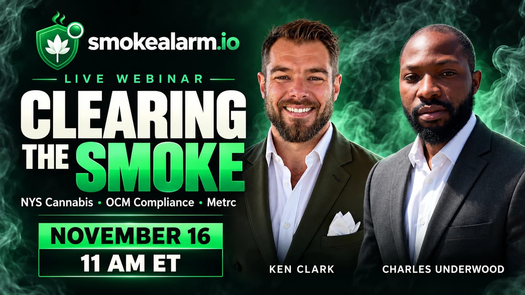 Clearing the Smoke: a live smokealarm.io webinar with Ken Clark and Charles Underwood on New York cannabis, OCM compliance and Metrc, November 16 at 11 AM Eastern